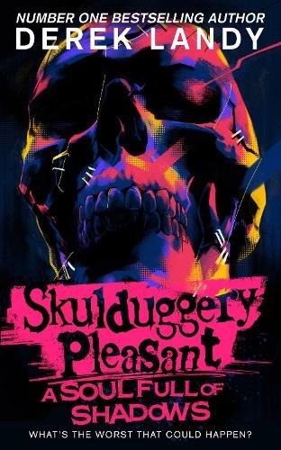 Skulduggery Pleasant (18) - A Soul Full of Shadows