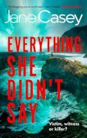 Everything She Didn’t Say