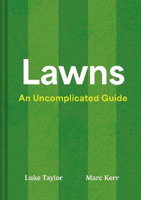 Lawns: An Uncomplicated Guide