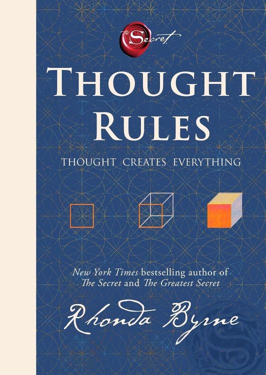 Thought Rules - Thought Creates Everything by Rhonda Byrne