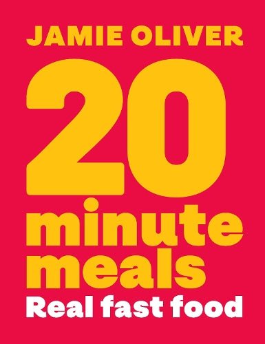 20 Minute Meals: Real Fast Food