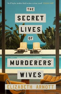 The Secret Lives of Murderers' Wives