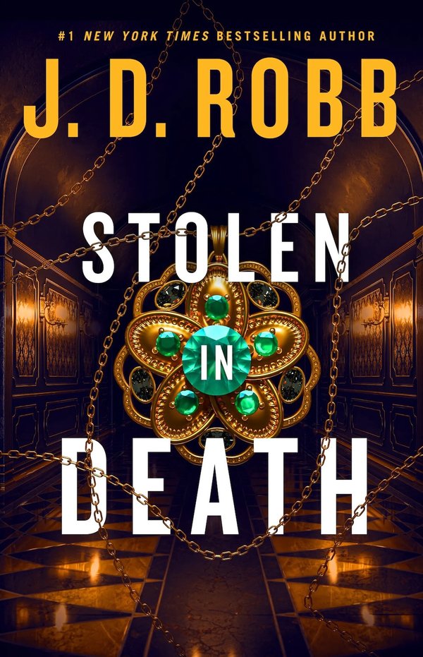 Stolen in Death: An Eve Dallas thriller (In Death 62)