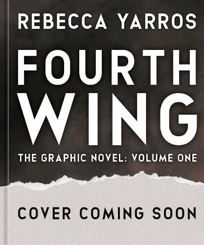 Fourth Wing, The Graphic Novel: Volume One: (The Empyrean Series)
