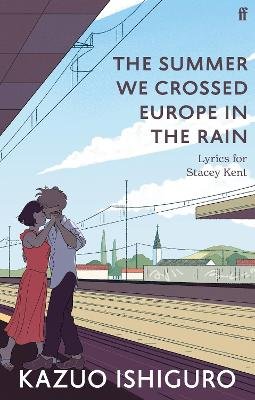 The Summer We Crossed Europe in the Rain: Lyrics for Stacey Kent
