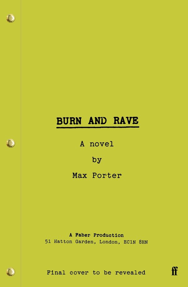 Burn and Rave by Max Porter