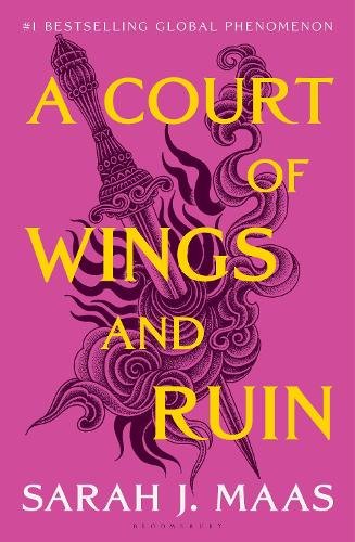A Court of Wings and Ruin: The third book in the GLOBALLY BESTSELLING, FANTASY ROMANCE series