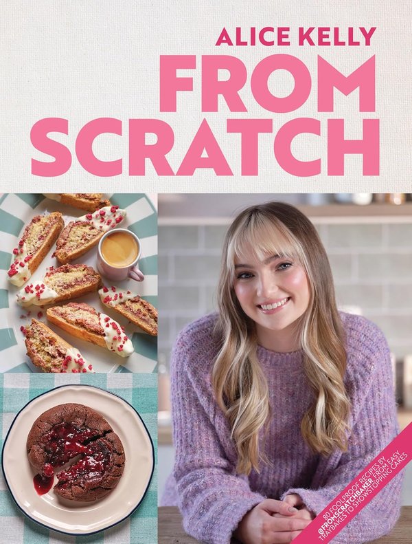 From Scratch: 80 Foolproof Recipes by @fromscratchbaker