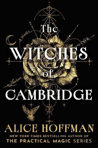 The Witches of Cambridge: The brand-new magical series from the author of Practical Magic