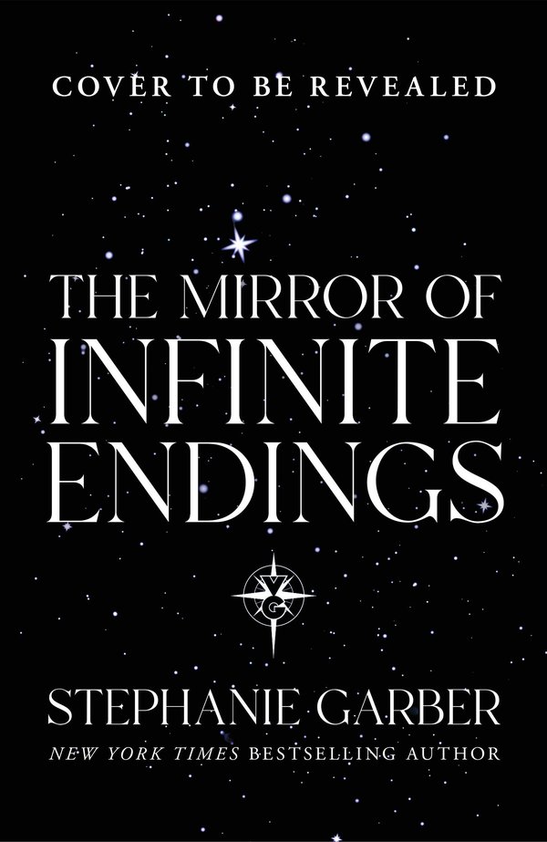 The Mirror of Infinite Endings: The highly anticipated return to the No. 1 Sunday Times bestselling Once Upon a Broken Heart series and the epic love story of Jacks and Evangeline