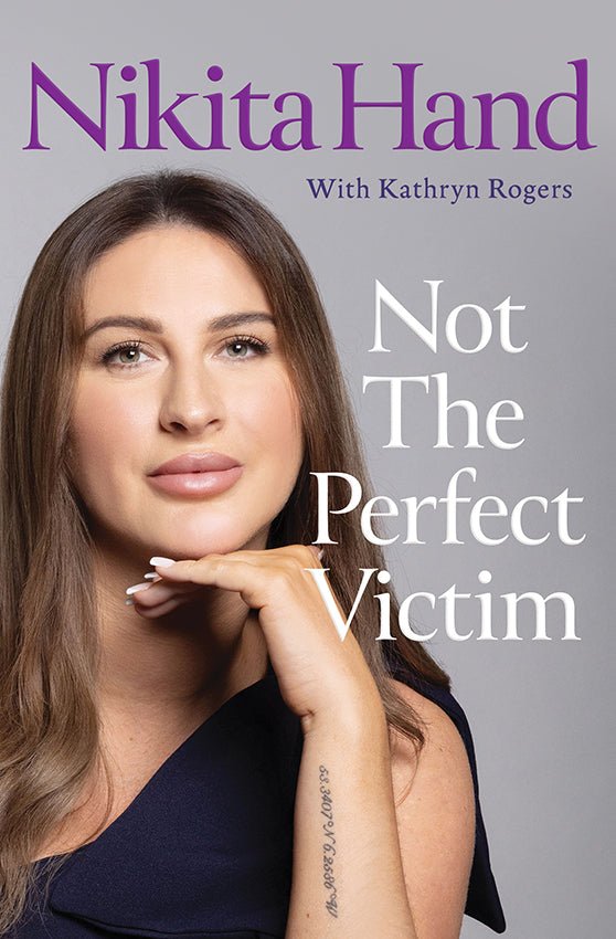 Not the Perfect Victim: My Fight for Survival, Truth and Justice