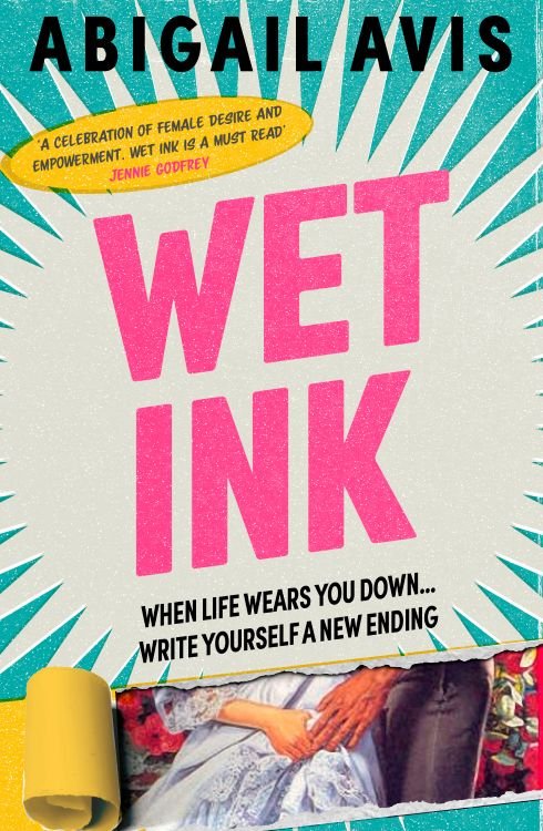 Wet Ink: The book for every woman and the book EVERYONE will be talking about in 2027