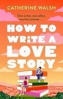 How to Write a Love Story