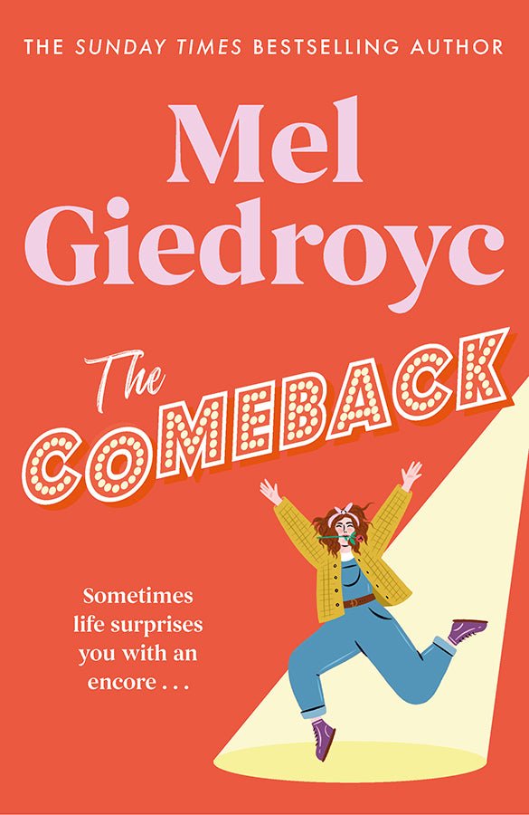 The Comeback: The Warm, Funny and Irrepressible New Novel from the Sunday Times Bestselling Author