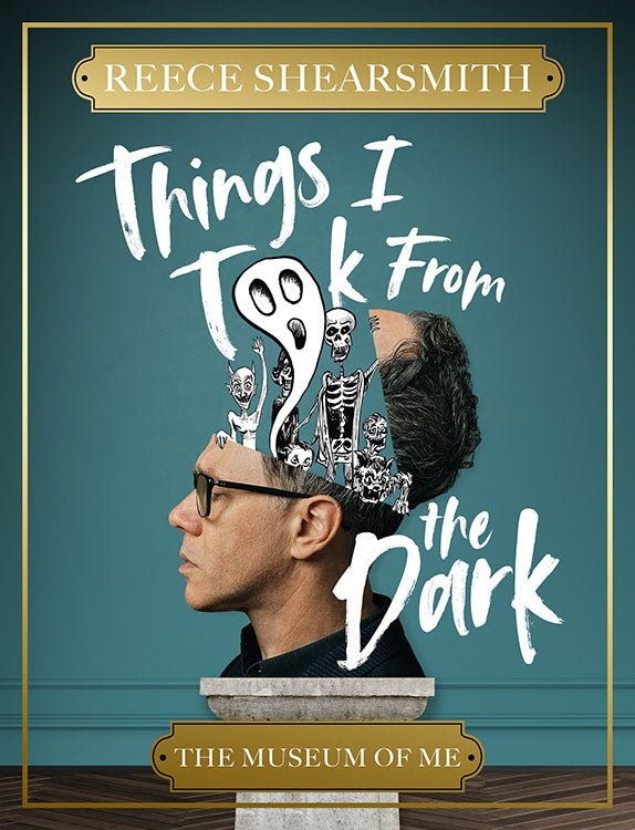 Things I Took From the Dark: The Museum of Me