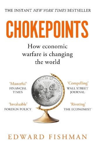 Chokepoints: How Economic Warfare is Changing the World