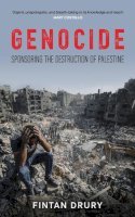 Genocide: Sponsoring the Decstruction of Palestine