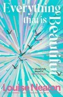 Everything That Is Beautiful