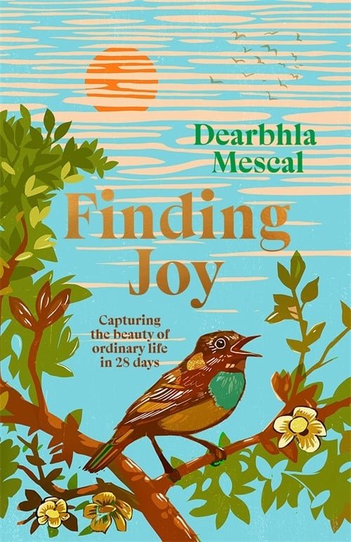 Finding Joy: Capturing the beauty of ordinary life in 28 days