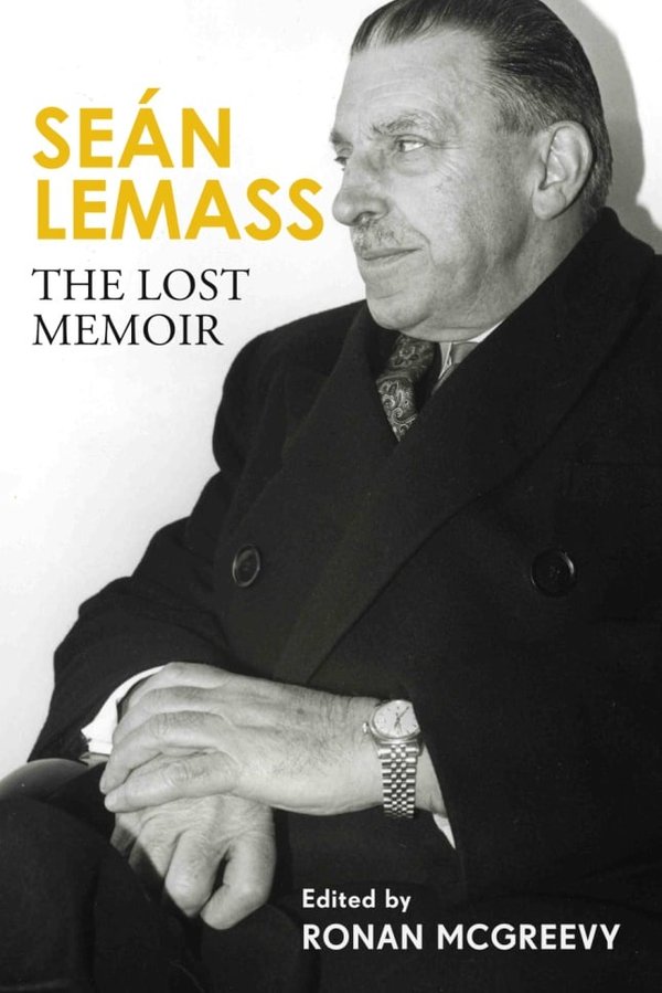 Seán Lemass: The Lost Memoir