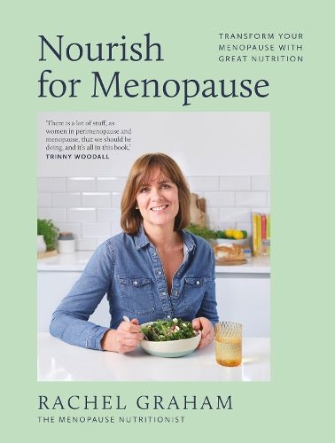 Nourish for Menopause: Transform your menopause with great nutrition