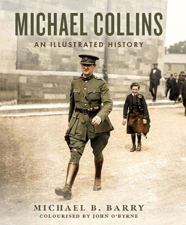 Michael Collins: An Illustrated History