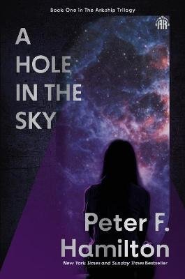 A Hole in The Sky: Arkship Trilogy Book I
