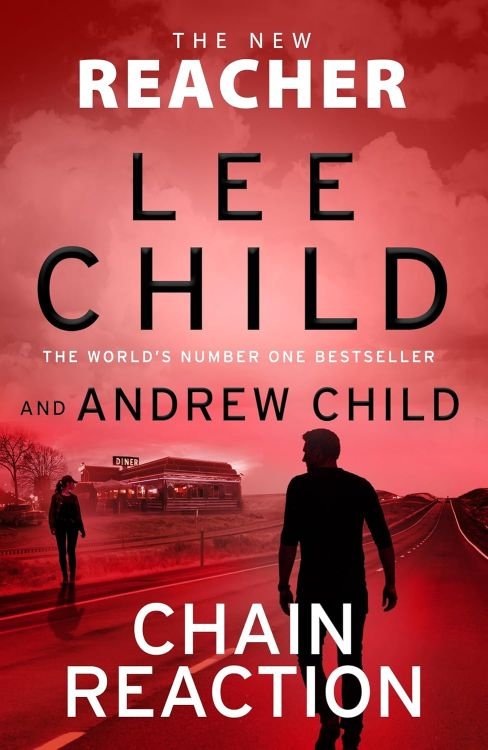 Chain Reaction: (Jack Reacher 31)